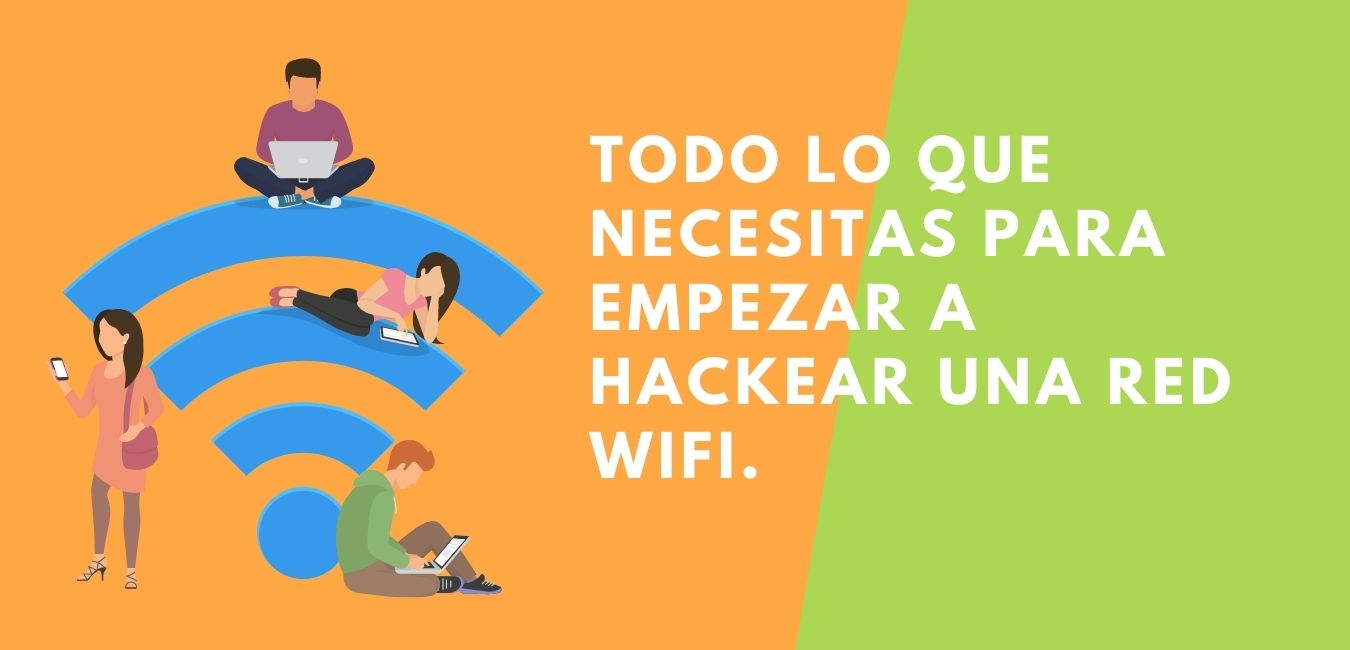 lo que necesitas para hackear una red