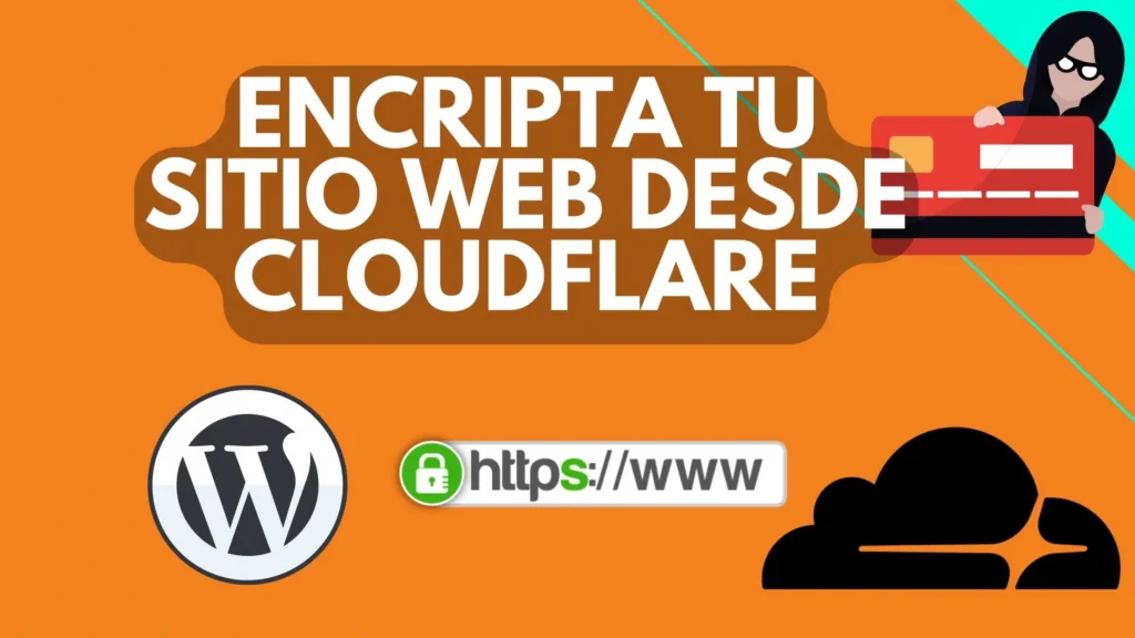 encriptar tu sitio web con cloudflare