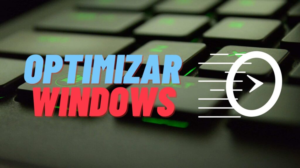 optimizar windows